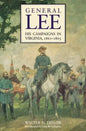 General Lee: His Campaigns in Virginia, 1861-1865 - Paperback