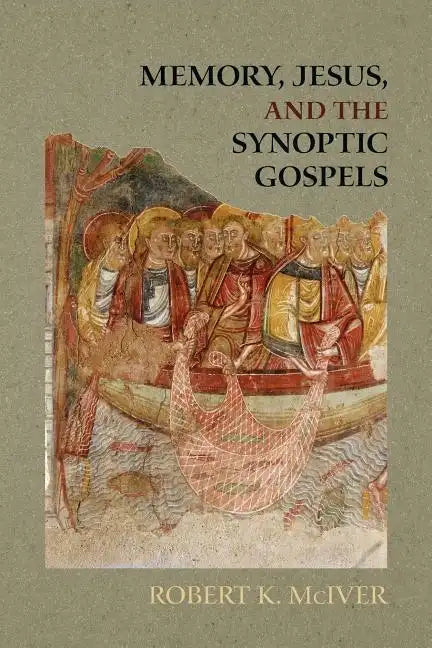 Memory, Jesus, and the Synoptic Gospels - Paperback