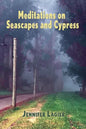 Meditations on Seascapes and Cypress - Paperback