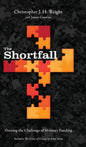 The Shortfall: Owning the Challenge of Ministry Funding - Hardcover
