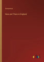 Here and There in England - Paperback