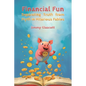 Financial Fun: Separating Myth from Truth in Hilarious Fables - Paperback