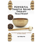 POWERFUL Tinnitus Sound Therapy Treatment: Sound Healing for Relaxation & Stress Relief, and Eliminate Your Tinnitus Completely - Paperback