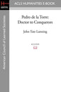 Pedro de la Torre: Doctor to Conquerors - Paperback