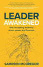 Leader Awakened: Why Accepting Adversity Drives Power and Freedom - Paperback