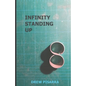 Infinity Standing Up - Paperback