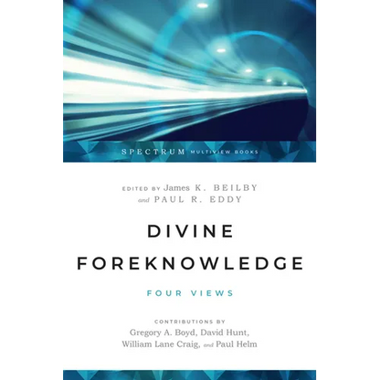 Divine Foreknowledge: Four Views - Paperback