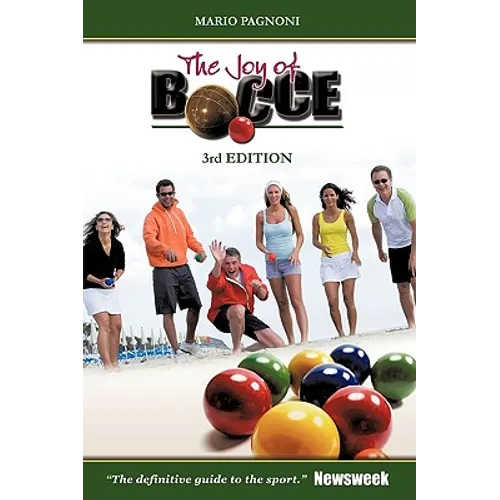 The Joy of Bocce: 3rd Edition - Paperback