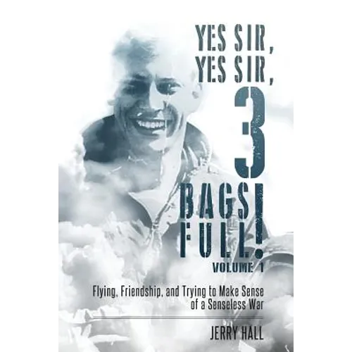 Yes Sir, Yes Sir, 3 Bags Full! - Paperback