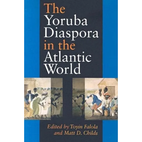 The Yoruba Diaspora in the Atlantic World - Paperback