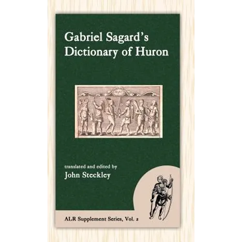 Sagard's Dictionary of Huron - Hardcover