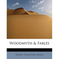 Woodmyth & Fables - Paperback