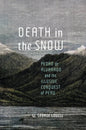 Death in the Snow: Pedro de Alvarado and the Illusive Conquest of Peru Volume 5 - Hardcover