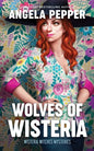 Wolves of Wisteria - Paperback