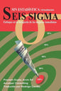 Seis Sigma sin Estadística: Enfoque en la búsqueda de las mejoras inmediatas - Paperback