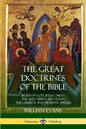 The Great Doctrines of the Bible: Beliefs in God, Jesus Christ, the Holy Spirit, Salvation, The Church and Heaven's Angels - Paperback