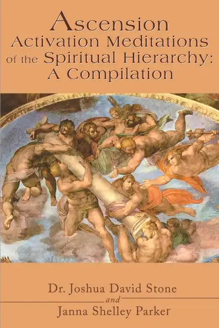 Ascension Activation Meditations of the Spiritual Hierarchy: A Compilation - Paperback