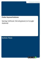 Spying Software Development in Google Android - Paperback
