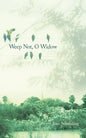 Weep Not, O Widow - Paperback