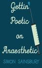 Gettin' Poetic on Anaesthetic - Paperback