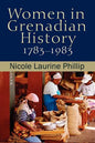 Women in Grenadian History, 1783-1983 - Paperback