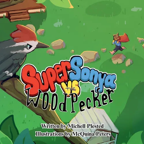 Super Sonya vs. the Woodpecker - Paperback