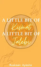 A little bit of Kismat, A little bit of Jalebi. - Paperback