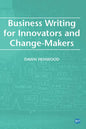 Business Writing For Innovators and Change-Makers - Paperback