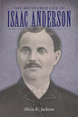 The Recovered Life of Isaac Anderson - Paperback
