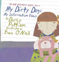 My Dirty Dog: My Informative Essay - Hardcover