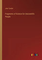 Fragments of Science for Unscientific People - Paperback