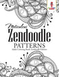 Meticulous Zendoodle Patterns: Adult Coloring Book Zendoodle Edition - Paperback