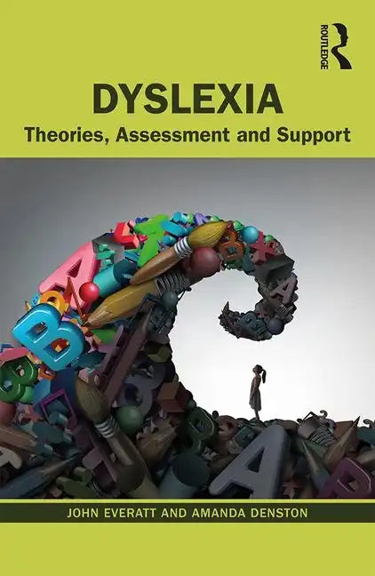 Dyslexia: Theories, Assessment and Support - Paperback