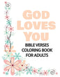 God Loves You: Bible Verses Coloring Book for Adults, Great Gift for Loved Ones - Paperback