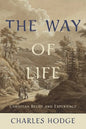 The Way of Life: Christian Belief and Experience - Hardcover