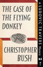 The Case of the Flying Donkey: A Ludovic Travers Mystery - Paperback