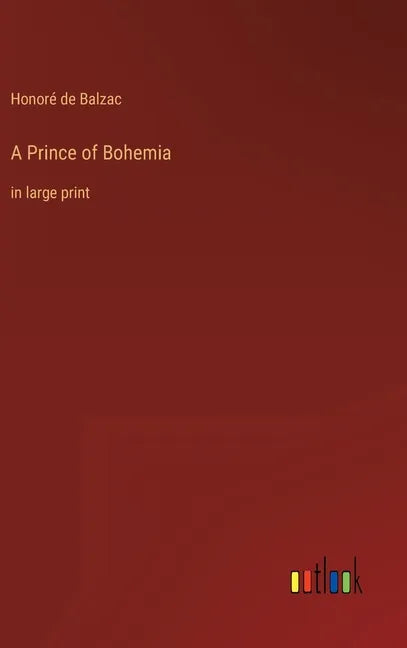 A Prince of Bohemia: in large print - Hardcover