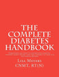 The Complete Diabetes Handbook: Everything You Need to Understand Diabetes, Control Blood Sugars, and Take Control of Your Life (plus Bonus Recipes)! - Paperback