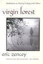 Virgin Forest: Meditations on History, Ecology, and Culture - Paperback