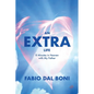 An Extra Life: 8 Minutes in Heaven with My Father - Paperback