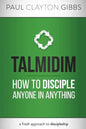 Talmidim: How to Disciple Anyone in Anything - Paperback