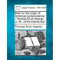 Brief on the Origin of American Jurisprudence / Thomas Ervin Kepner, LL.M., of the Manila Bar. - Paperback