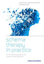 Schema Therapy in Practice: An Introductory Guide to the Schema Mode Approach - Paperback