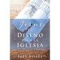 Jesús: El Diseño para la Iglesia - Paperback