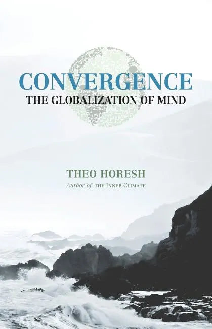 Convergence: The Globalization of Mind - Paperback