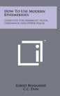 How to Use Modern Ephemerides: Computed for Midnight, Noon, Greenwich and Other Places - Hardcover