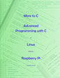 More to C - Advanced Programming with C in Linux and on Raspberry Pi - Paperback