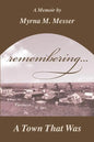 remembering...A Town That Was - Paperback