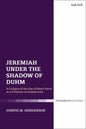 Jeremiah Under the Shadow of Duhm: A Critique of the Use of Poetic Form as a Criterion of Authenticity - Paperback
