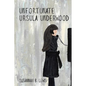 Unfortunate Ursula Underwood - Paperback